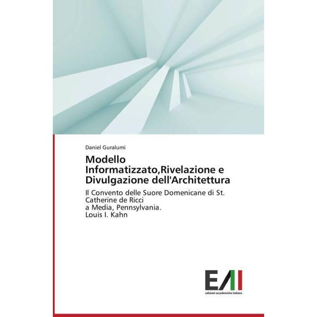 Modello Informatizzato,Rivelazione e Divulgazione dell'Architettura, Fachbücher