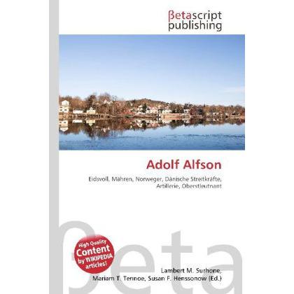 Adolf Alfson, Ratgeber von Lambert M. Surhone, Mariam T. Tennoe, Susan F. Henssonow