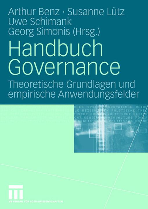 Produktbild Handbuch Governance (Deutsch, Arthur Benz, Georg Simonis, Susanne Lütz, Uwe Schimank, 2007)