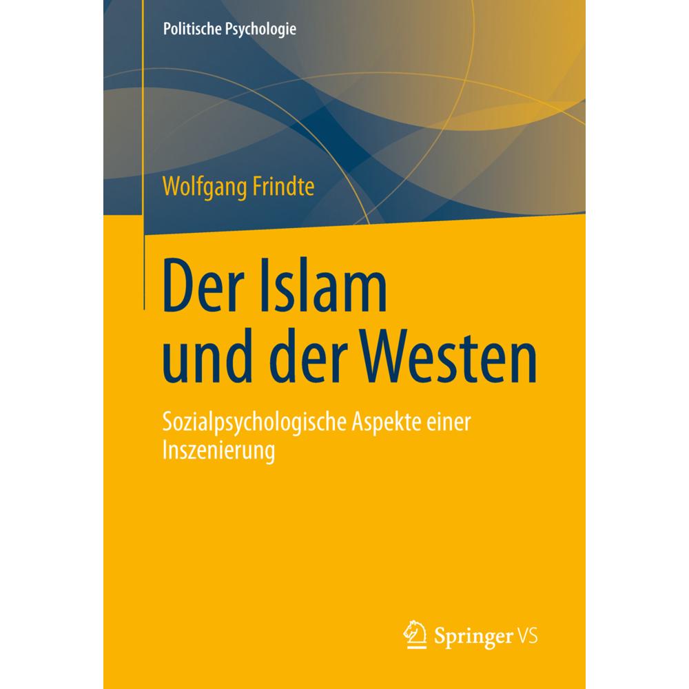 Der Islam und der Westen, Fachbücher von Wolfgang Frindte