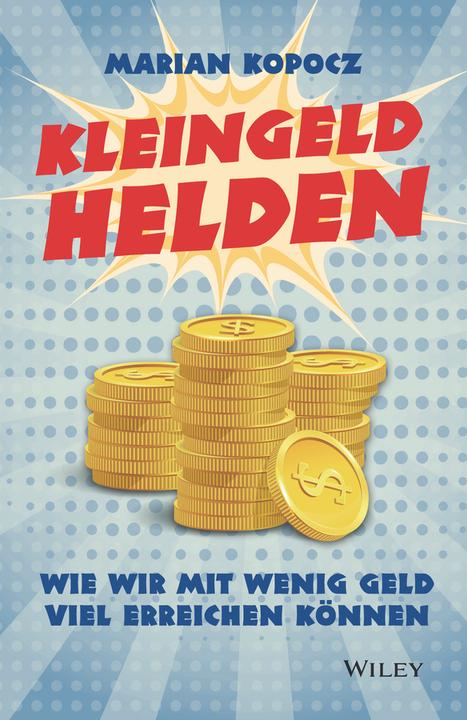 Produktbild Kleingeldhelden (Deutsch, Marian Kopocz, 2018)
