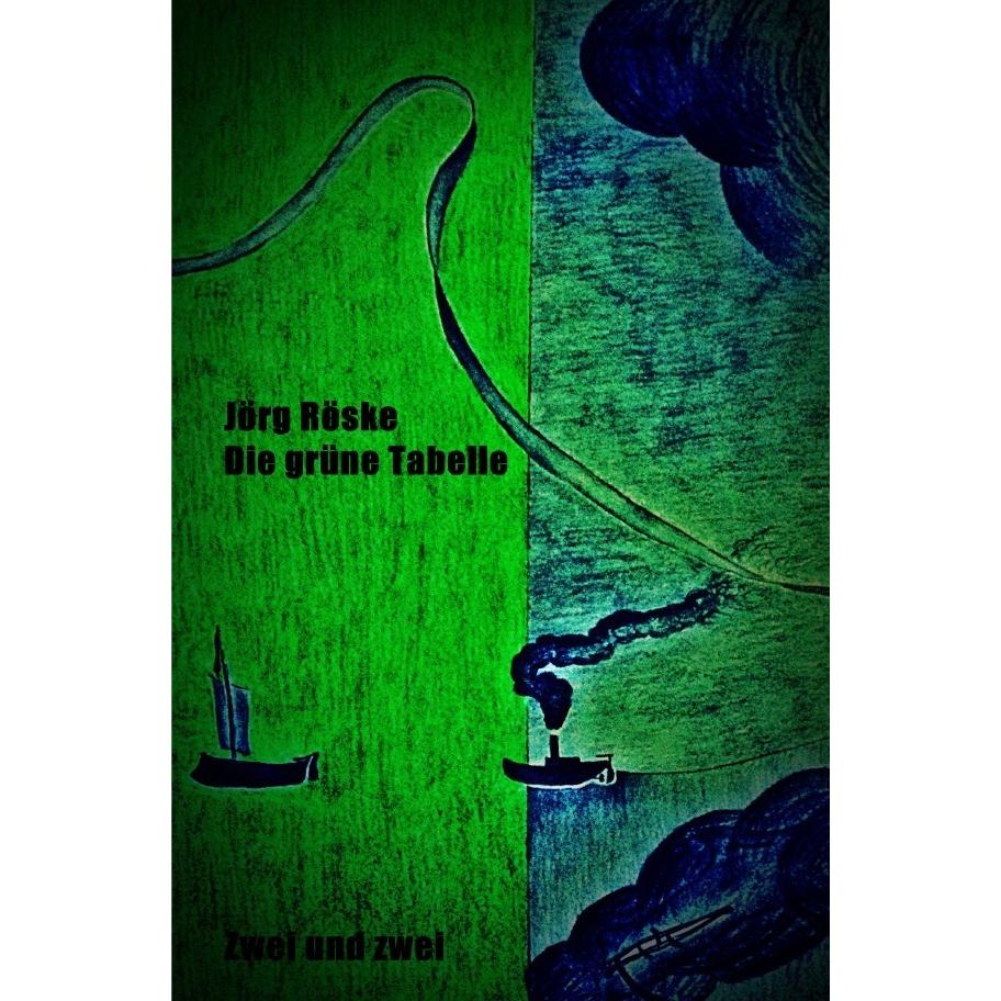 Die grüne Tabelle, Belletristik von Jörg Röske