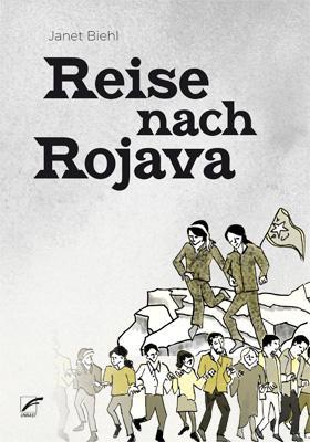 Produktbild Reise nach Rojava (Deutsch, Janet Biehl, 2022)