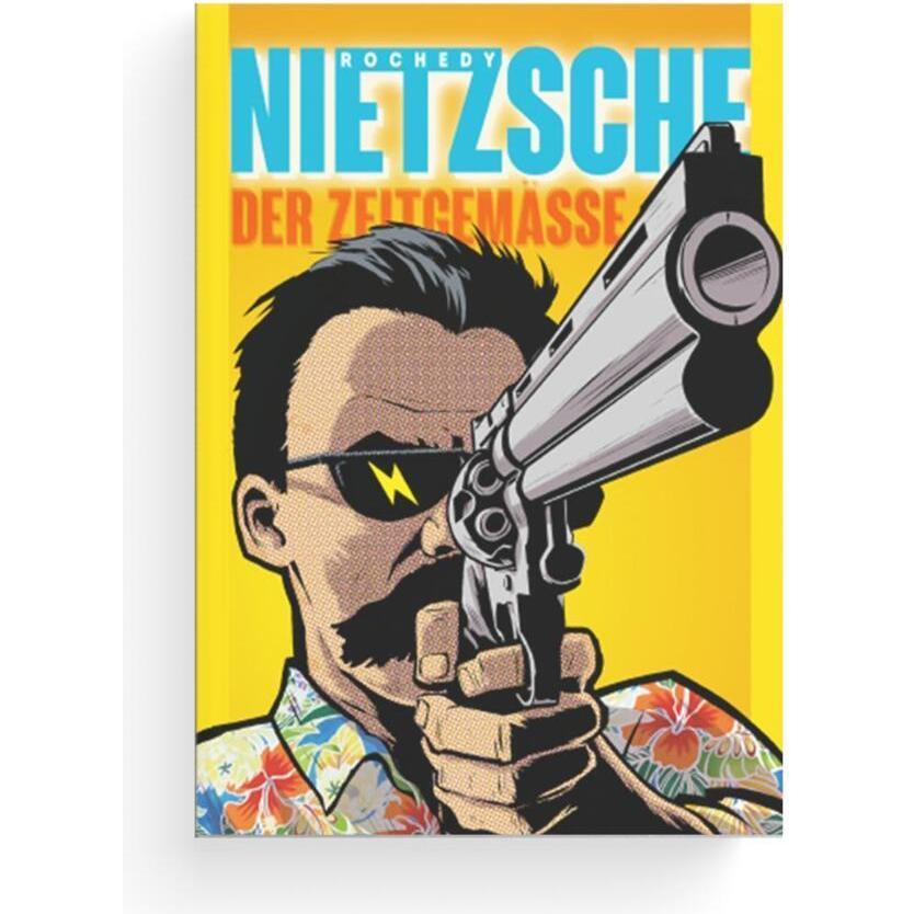 Nietzsche – der Zeitgemässe, Sachbücher von David Engels, Julien Rochedy