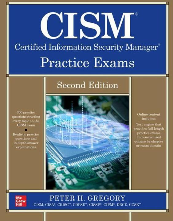 CISM Certified Information Security Manager Practice Exams (Englisch, Peter Gregory, 2023)