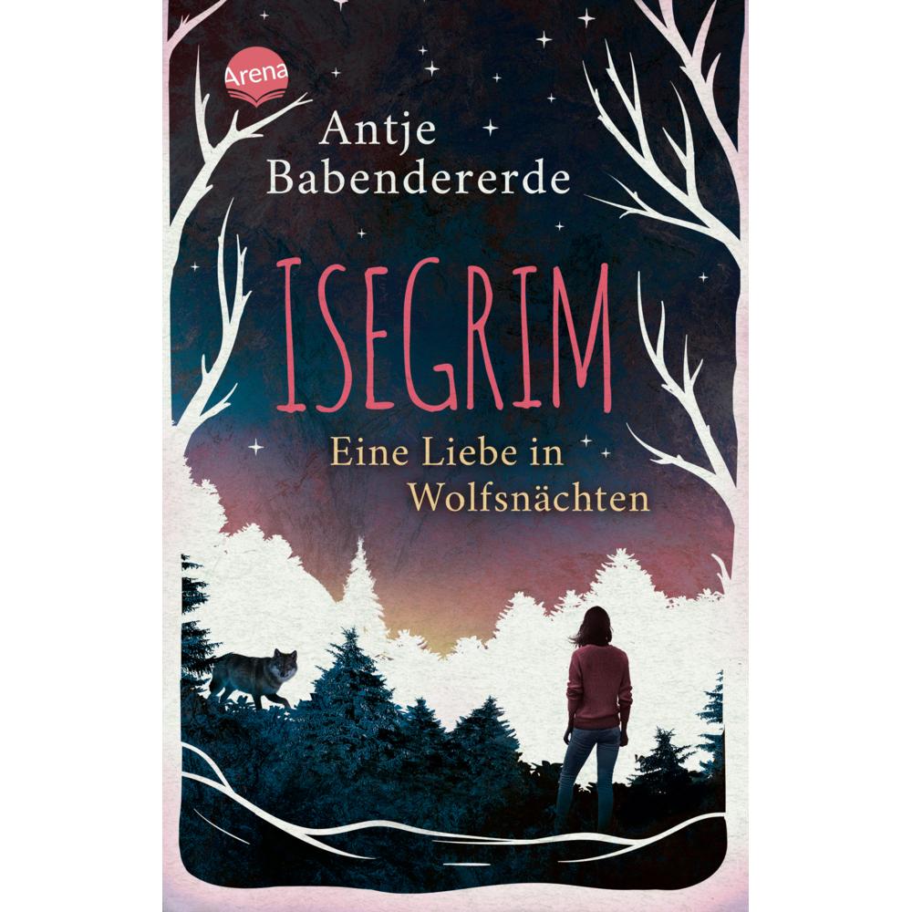 Isegrim. Eine Liebe in Wolfsnächten, Kinderbücher von Antje Babendererde