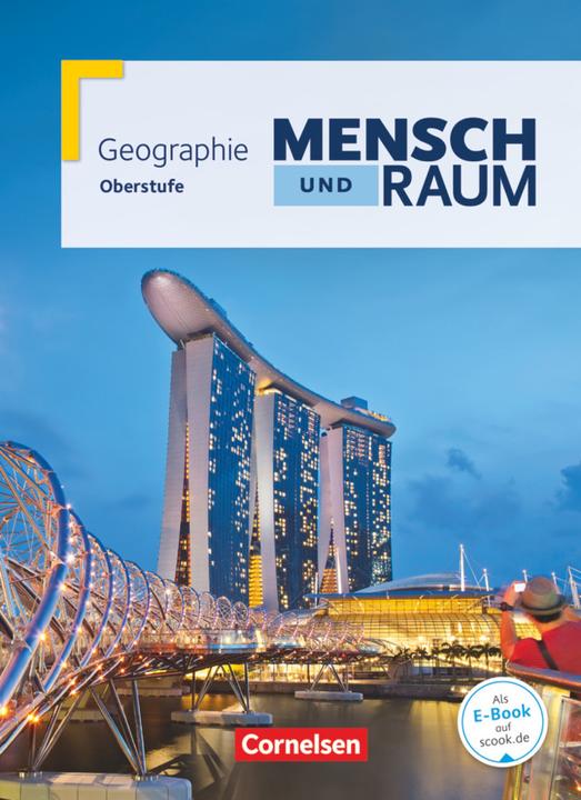 Produktbild Mensch und Raum Geographie G8. Gymnasiale Oberstufe. Gesamtband. NW (Deutsch, Engelbert Wührl, Frank Velix Kühnen, Hans-Peter Konopka, Josef Esser, Jürgen Neumann, Martin Weller, Niklas Kaeseler, Peter Fischer, Rainer Koch, Thomas Bartoschek, Ulrich Theissen, Wolfgang Mittag, 2014)