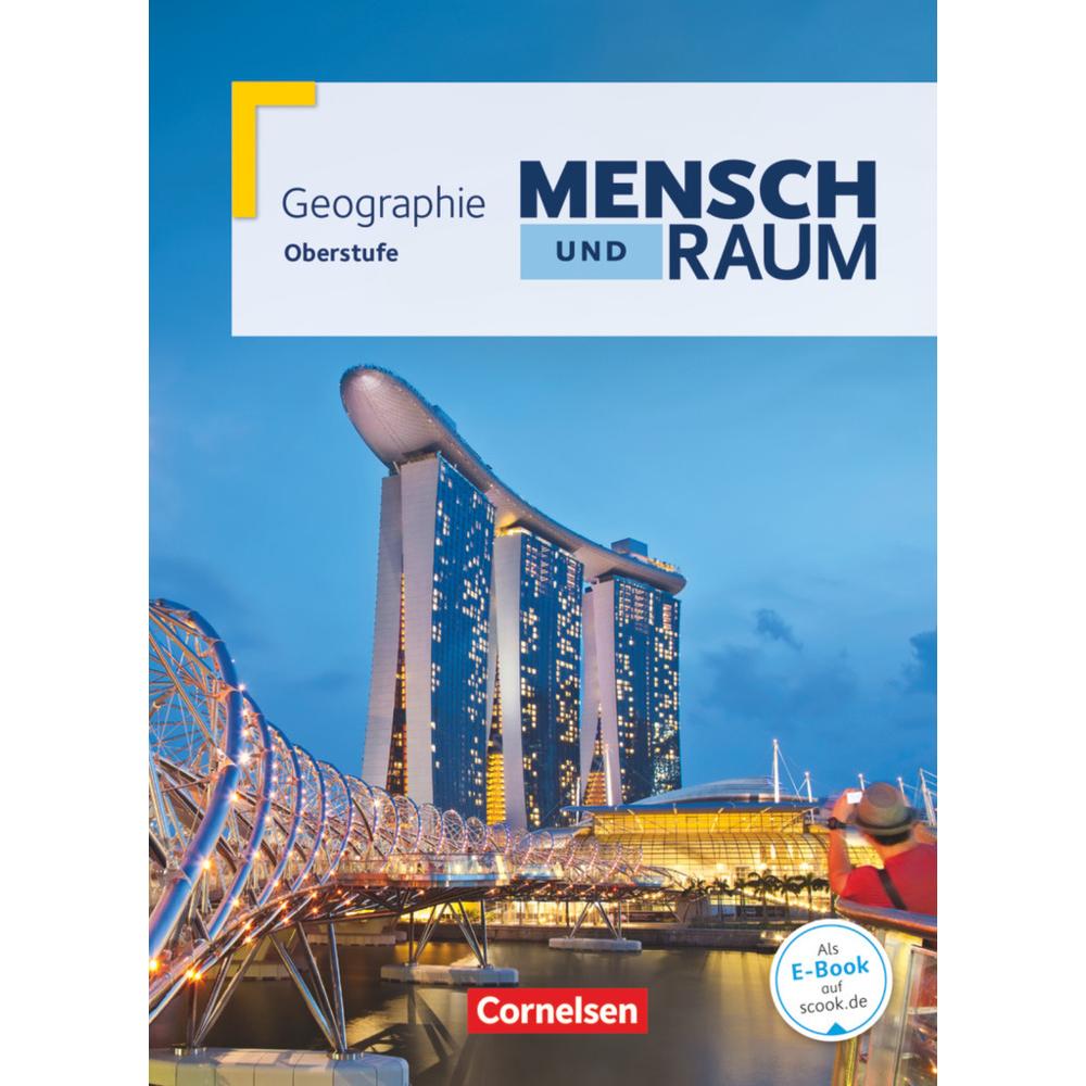Mensch und Raum Geographie G8. Gymnasiale Oberstufe. Gesamtband. NW, Schulbücher von Peter Fischer, Hans-Peter Konopka, ...