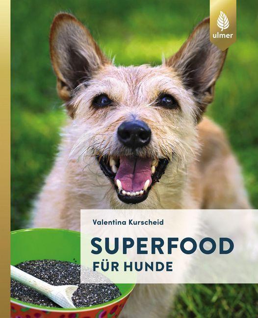 Produktbild Superfood für Hunde (Deutsch, Valentina Kurscheid, 2018)