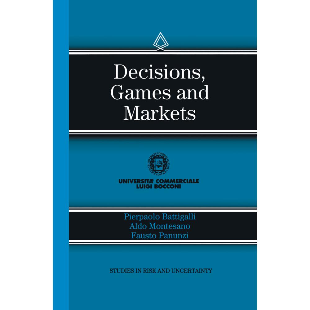 Decisions, Games and Markets, Fachbücher von Pierpaolo Battigalli, Fausto Panunzi, Aldo M. Montesano