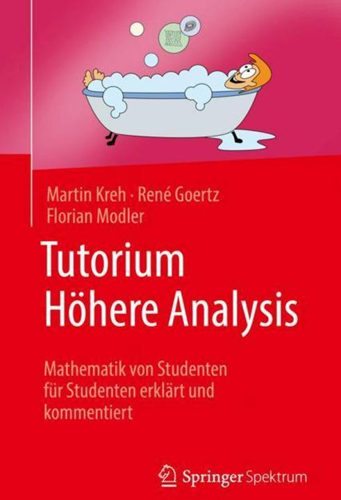 Produktbild Tutorium Höhere Analysis (Deutsch, Florian Modler, Martin Kreh, René Goertz, 2018)
