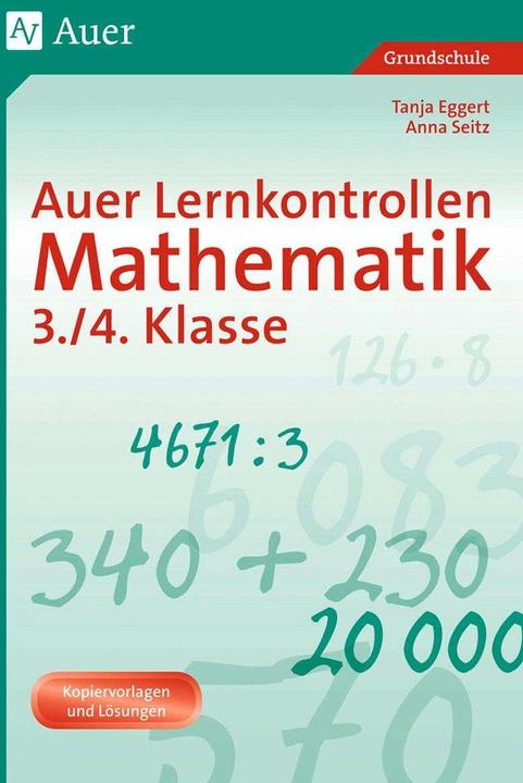 Produktbild Lernkontrollen Mathematik, Klasse 3/4 (Deutsch, Anna Seitz, Tanja Eggert, 2024)