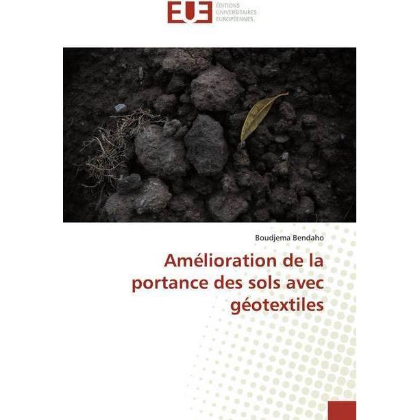 Amélioration de la portance des sols avec géotextiles, Fachbücher von Boudjema Bendaho