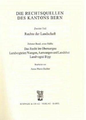 Immagine prodotto Rechtsquellen des Kanton Bern / Die Rechtsquellen des Kantons Bern. Rechte der Landschaft / Das (Tedesco, Anne M Dubler, 2001)