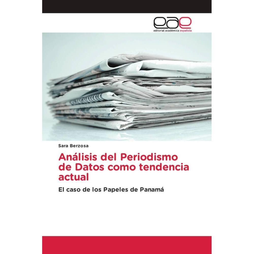 Análisis del Periodismo de Datos como tendencia actual, Fachbücher von Sara Berzosa