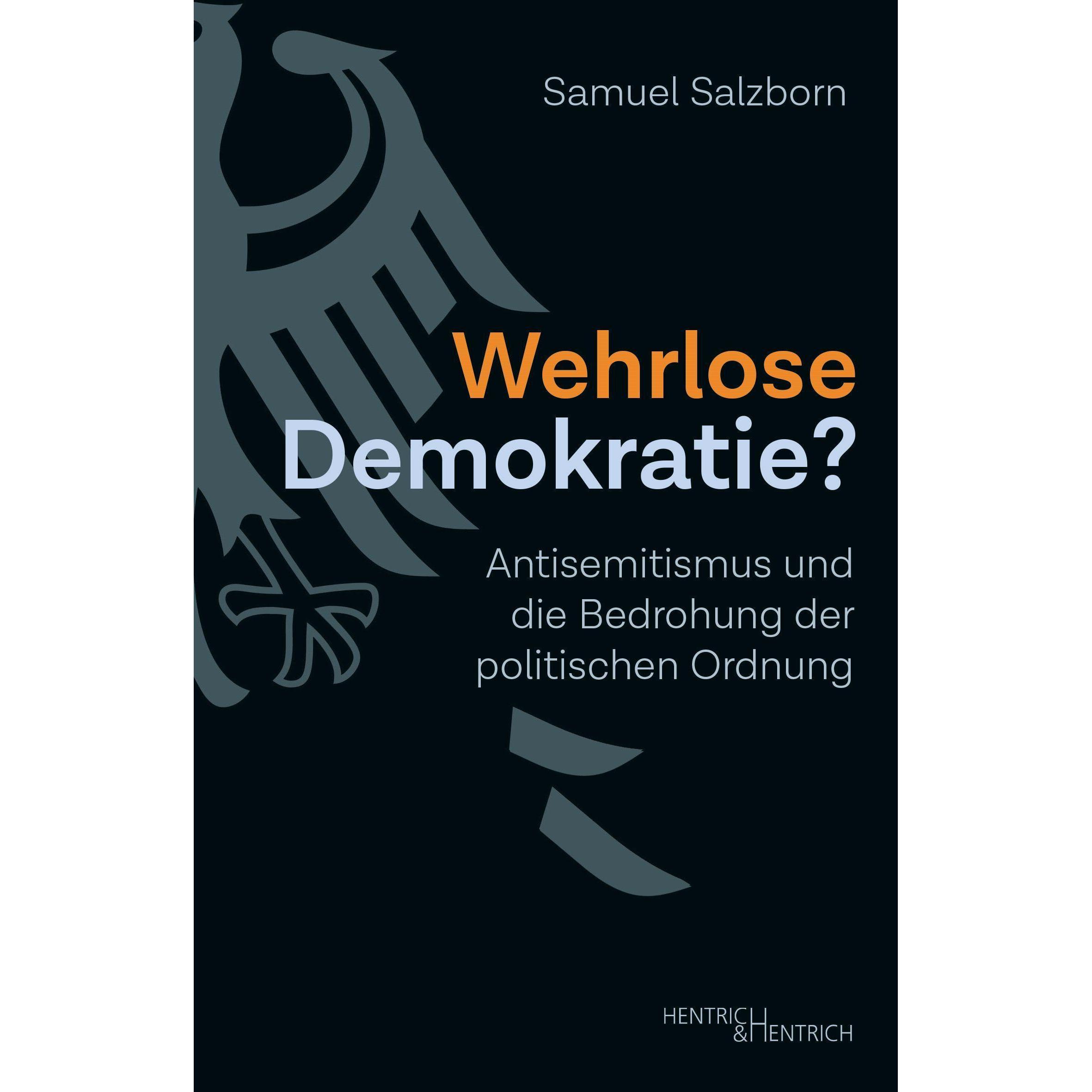 Wehrlose Demokratie?, Fachbücher von Samuel Salzborn