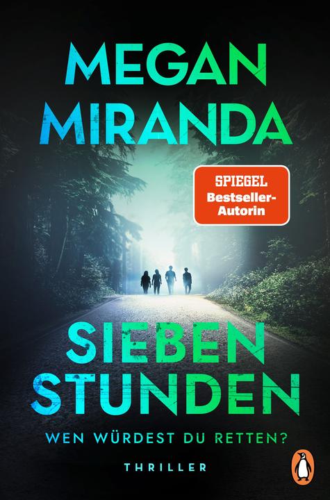 Image du produit SIEBEN STUNDEN. Wen würdest du retten? (Megan Miranda, Allemand)