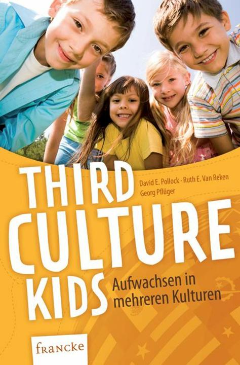 Produktbild Third Culture Kids (Deutsch, David E. Pollock, Georg Pflüger, Ruth Van Reken, 2007)