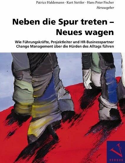 Produktbild Neben die Spur treten - Neues wagen (Deutsch, Hans Peter Fischer, Kurt Stettler, Patrice Haldemann, 2008)
