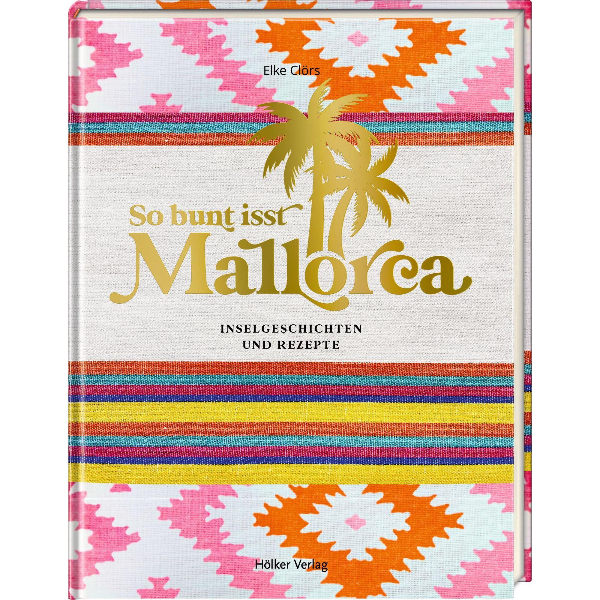 Thumbnail - So bunt isst Mallorca, Ratgeber von Elke Clörs