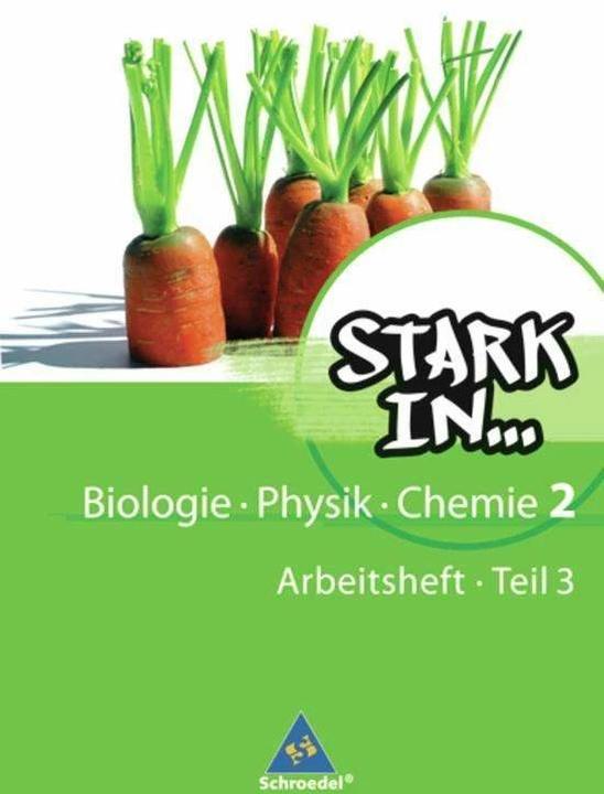 Produktbild Stark in Biologie/Physik/Chemie 2. Arbeitsheft 3 (Deutsch, 2010)