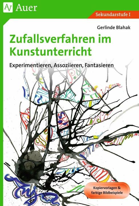 Produktbild Zufallsverfahren im Kunstunterricht (Deutsch, Gerlinde Blahak, 2018)