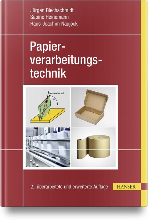 Actual product image Papierverarbeitungstechnik (German, Hans-Joachim Naujock, Jürgen Blechschmidt, Sabine Heinemann, 2024)