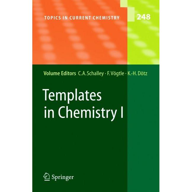 Templates in Chemistry I, Fachbücher von Fritz Vögtle, Christoph A. Schalley, Karl Heinz Dötz