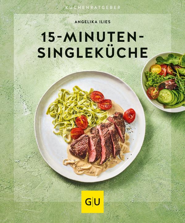 Image du produit 15-Minuten-Singleküche (Allemand, Angelica Ilies, 2021)