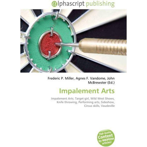 Impalement Arts, Fachbücher von Agnes F. Vandome, Frederic P. Miller, John McBrewster