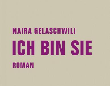Produktbild Ich bin sie (Deutsch, Naira Gelaschwili, 2017)