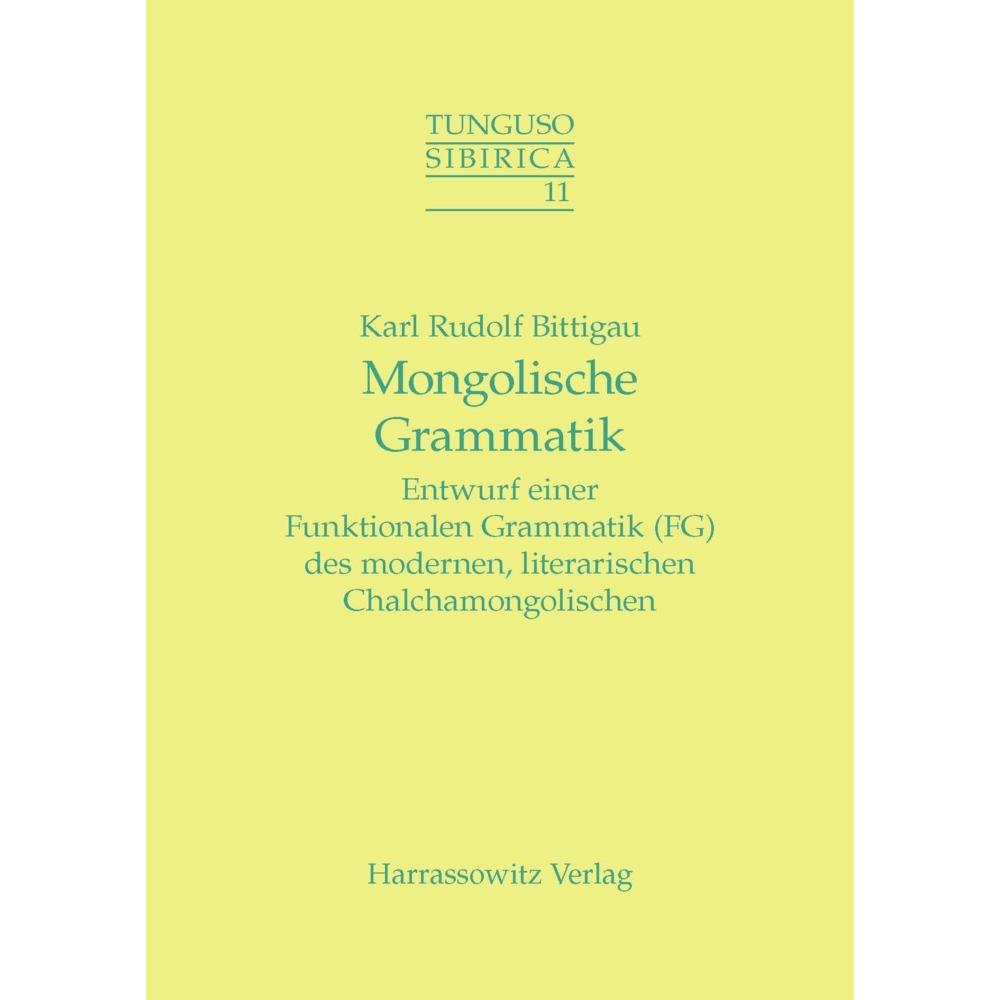 Mongolische Grammatik, Fachbücher von Karl R Bittigau