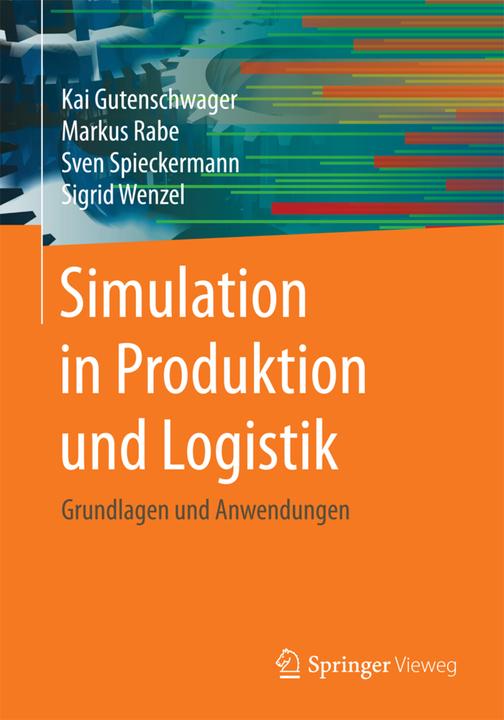 Energie-Label Simulation in Produktion und Logistik (Deutsch, Kai Gutenschwager, Markus Rabe, Sigrid Wenzel, Sven Spieckermann, 2018)