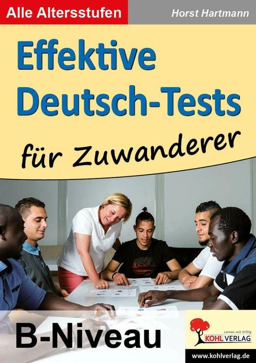 Produktbild Effektive Deutsch-Tests für Zuwanderer (Deutsch, Horst Hartmann, 2018)