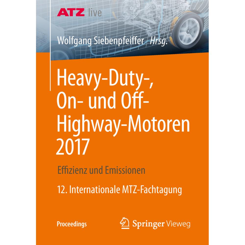 Heavy-Duty-, On- und Off-Highway-Motoren 2017, Fachbücher von Wolfgang Siebenpfeiffer