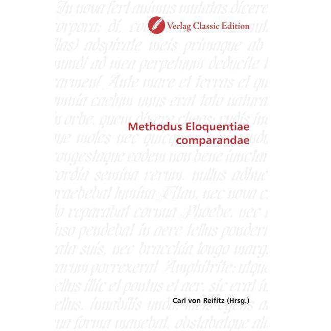 Methodus Eloquentiae comparandae, Fachbücher von Carl von Reifitz