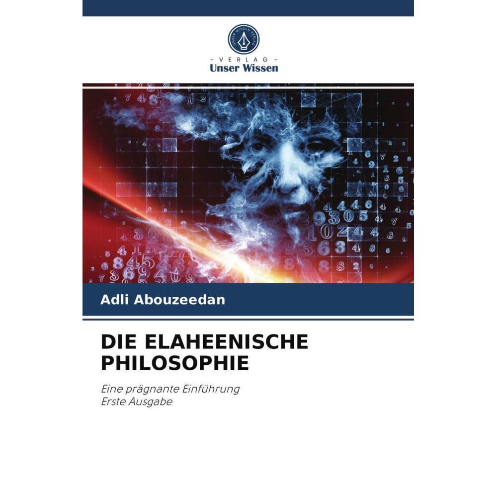 Die Elaheenische Philosophie, Sachbücher von Adli Abouzeedan