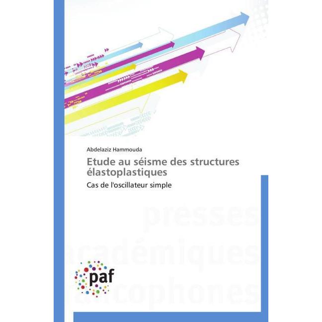 Etude au séisme des structures élastoplastiques, Fachbücher