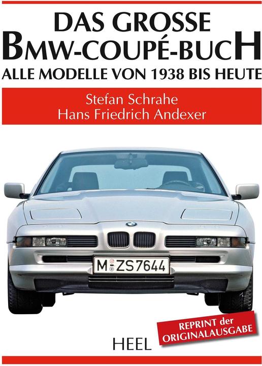 Produktbild Das grosse BMW-Coupé-Buch (Deutsch, Stefan Schrahe, 2016)