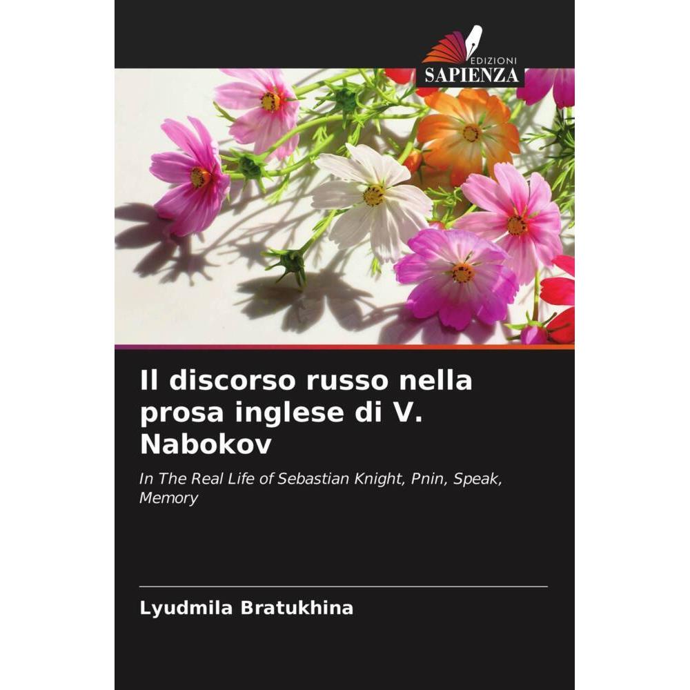 Il discorso russo nella prosa inglese di V. Nabokov, Fachbücher von Lyudmila Bratukhina