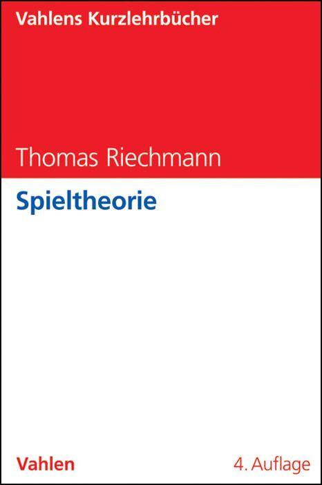 Produktbild Spieltheorie (Deutsch, Thomas Riechmann, 2013)
