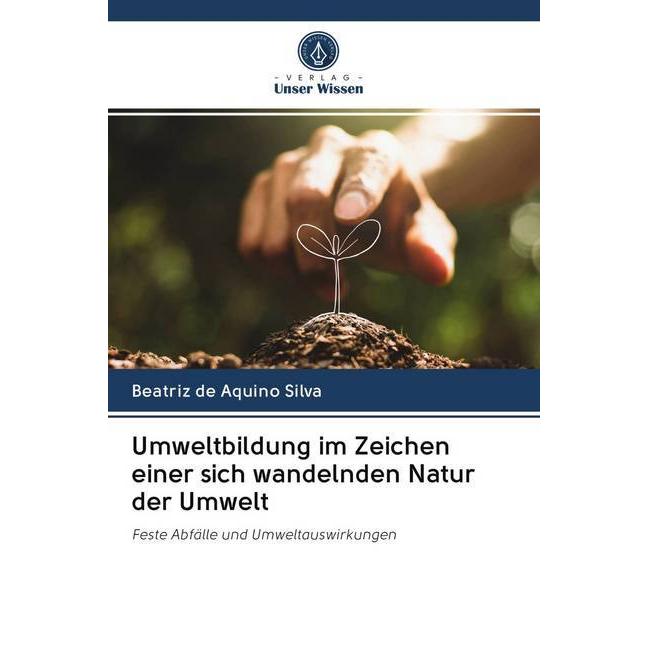 Umweltbildung im Zeichen einer sich wandelnden Natur der Umwelt, Ratgeber von Beatriz de Aquino Silva