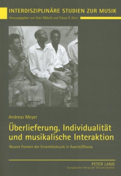 Produktbild Überlieferung, Individualität und musikalische Interaktion (Deutsch, Andreas Meyer, 2005)