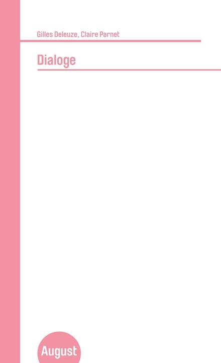 Produktbild Dialoge Gilles Deleuze und Claire Parnet (Deutsch, Clair Parnet, Gilles Deleuze, 2019)