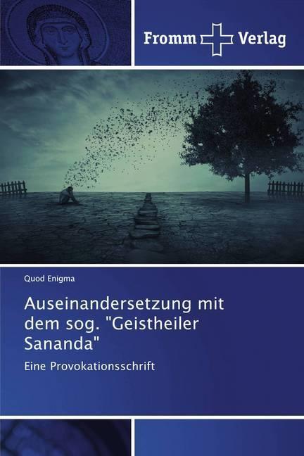 Produktbild Auseinandersetzung mit dem sog. "Geistheiler Sananda (Quod Enigma, 2020)