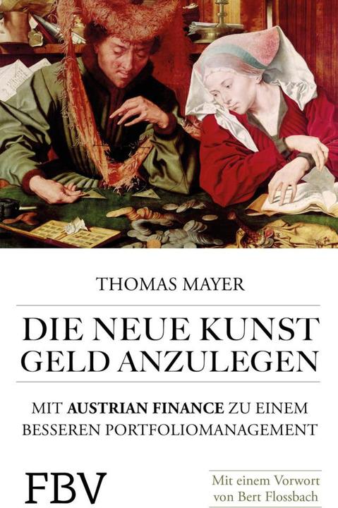 Produktbild Die neue Kunst, Geld anzulegen (Deutsch, Thomas Mayer, 2016)