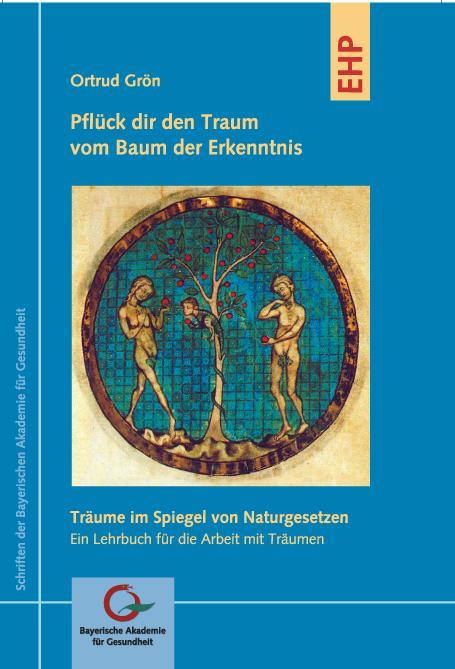 Produktbild Pflück dir den Traum vom Baum der Erkenntnis (Deutsch, Ortrud Grön, 2010)