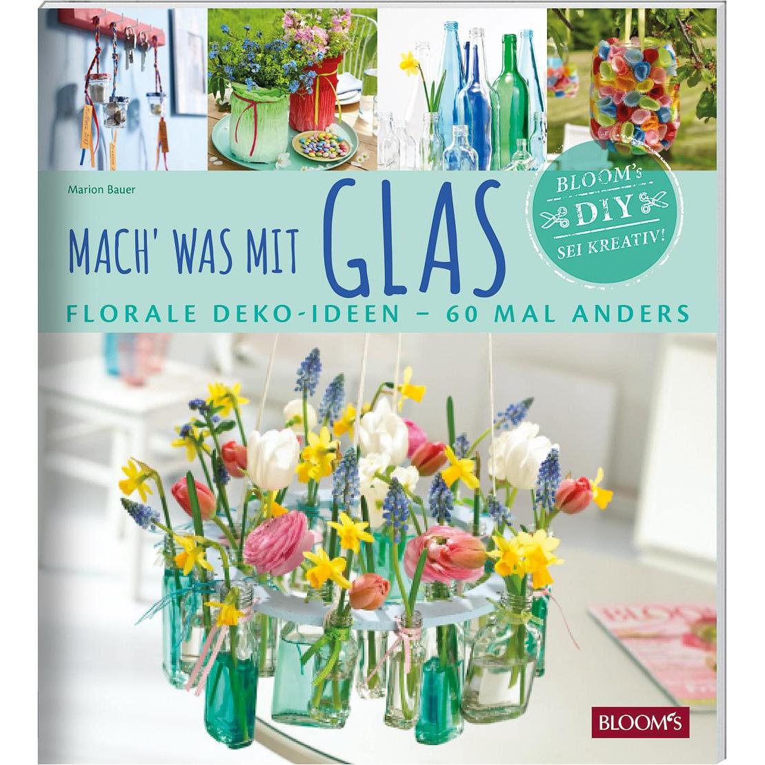 Mach' was mit Glas, Sachbücher von Marion Bauer