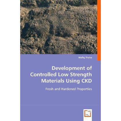 Development of Controlled Low Strength MaterialsUsing CKD, Fachbücher