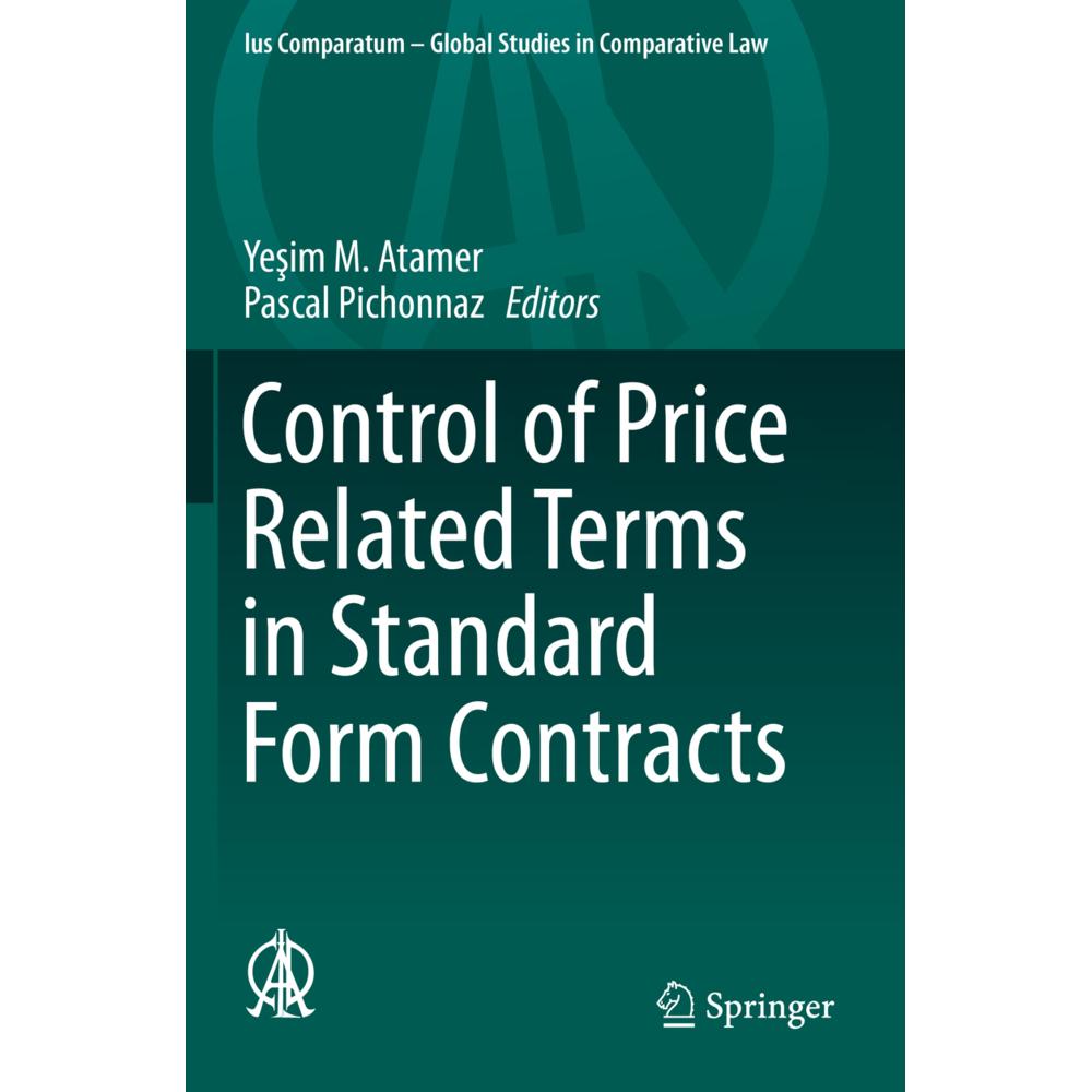 Control of Price Related Terms in Standard Form Contracts, Fachbücher von Yesim M. Atamer, Pascal Pichonnaz